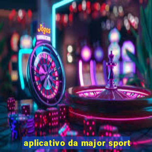 aplicativo da major sport